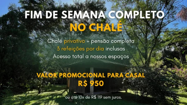 Chalé Casal - Promoção de Final de Semana | 29 a 31/05