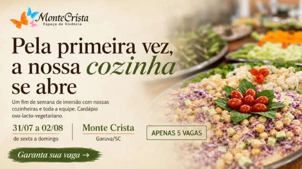 Vivência Gastronômica - Receitas da Cozinha de Monte Crista | 31/07 a 02/08