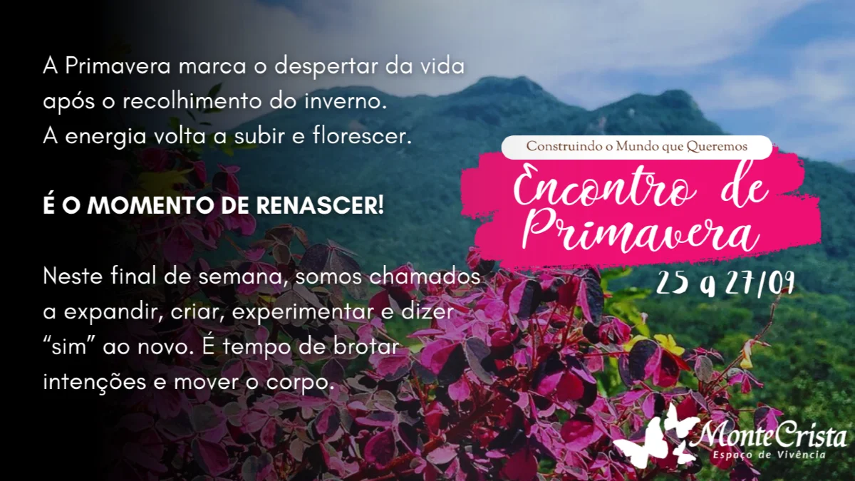 Encontro de Primavera Construindo o Mundo que Queremos | 25 a 29/09