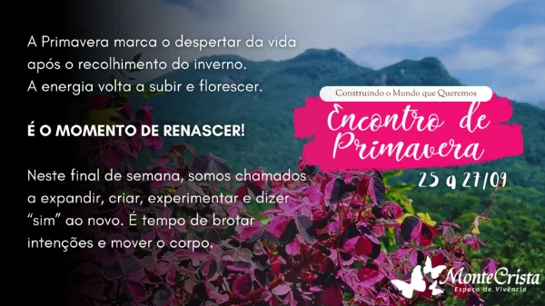 Encontro de Primavera - Construindo o Mundo que Queremos | 25 a 29/09
